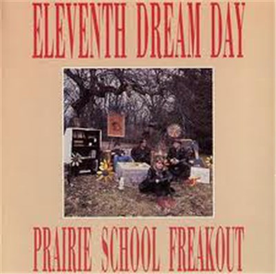 Eleventh Dream Day - Prairie School Freakout download mp3 flac