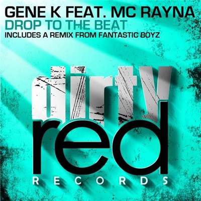 Gene K Feat. MC Rayna - Drop To The Beat download mp3 flac