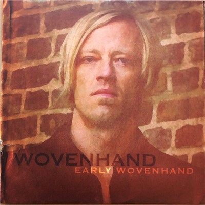 Wovenhand - Early Wovenhand download mp3 flac