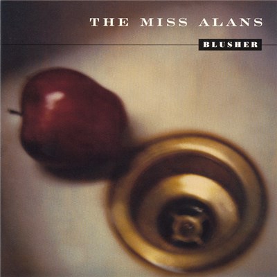 The Miss Alans - Blusher download mp3 flac