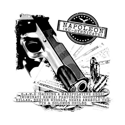 Napoleon (Wu-Syndicate) - G.A.M.E (Gaining A Manipulative Edge) download mp3 flac