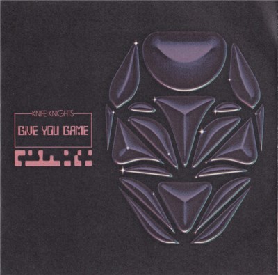 Knife Knights - Give You Game / My Dreams Never Sleep download mp3 flac