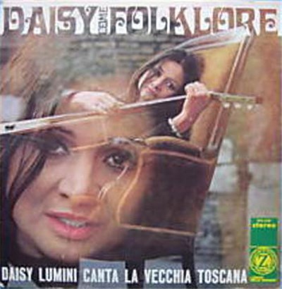 Daisy Lumini - Daisy Come Folklore (Daisy Lumini Canta La Vecchia Toscana) download mp3 flac