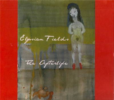 Elysian Fields - The Afterlife download mp3 flac