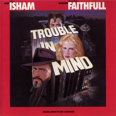 Mark Isham / Marianne Faithfull - Trouble In Mind (Original Motion Picture Soundtrack) download mp3 flac