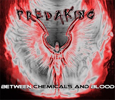 Predaking - Between Chemicals And Blood EP download mp3 flac