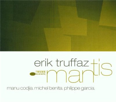 Erik Truffaz With Manu Codjia, Michel Benita, Philippe Garcia - Mantis download mp3 flac