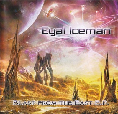 Eyal Iceman - Blast From The East E.P. download mp3 flac