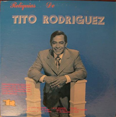 Tito Rodriguez - Reliquias De Tito Rodriguez download mp3 flac