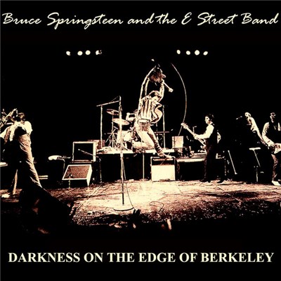 Bruce Springsteen & The E-Street Band - Darkness On The Edge Of Berkeley download mp3 flac