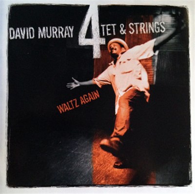 David Murray 4tet & Strings - Waltz Again download mp3 flac