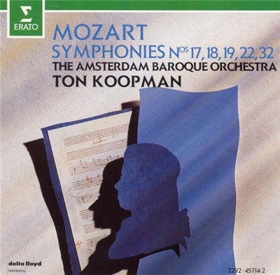 Mozart - The Amsterdam Baroque Orchestra, Ton Koopman - Symphonies Nos 17, 18, 19, 22, 32 download mp3 flac