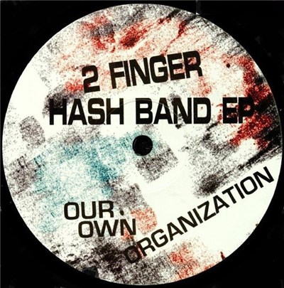Our Own Organization - 2 Finger Hash Band EP download mp3 flac