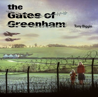 Tony Biggin - The Gates Of Greenham download mp3 flac