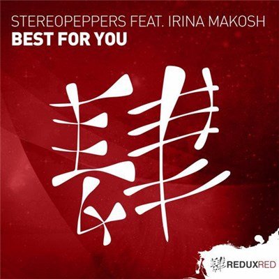 Stereopeppers Feat. Irina Makosh - Best For You download mp3 flac