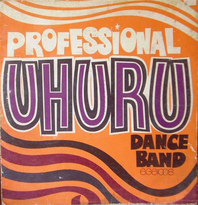 Professional Uhuru Dance Band - The Best Of Uhuru download mp3 flac
