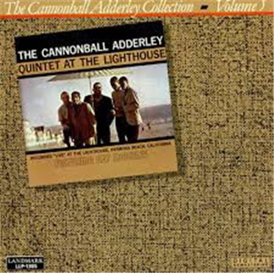 The Cannonball Adderley Quintet - At The Lighthouse download mp3 flac