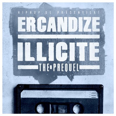 Ercandize - Illicite - The Prequel download mp3 flac