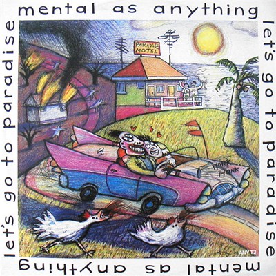 Mental As Anything - Let's Go To Paradise download mp3 flac
