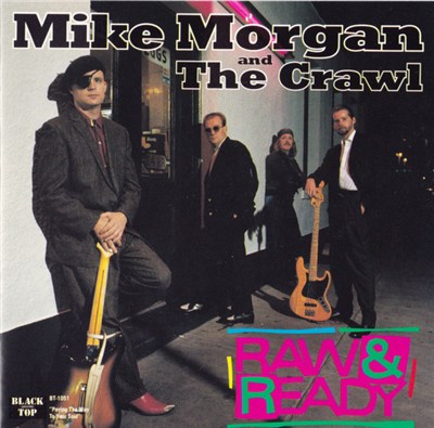Mike Morgan And The Crawl - Raw & Ready download mp3 flac