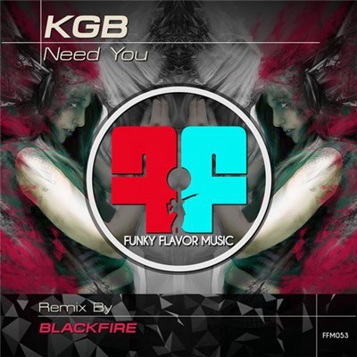 KGB - Need You (Black Fire Remix) download mp3 flac