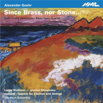 Alexander Goehr - Colin Currie, Pavel Haas Quartet, The Nash Ensemble - Since Brass, Nor Stone... download mp3 flac