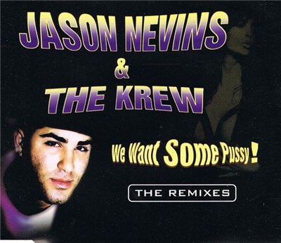 Jason Nevins vs. The Krew - We Want Some Pussy! (The Remixes) download mp3 flac