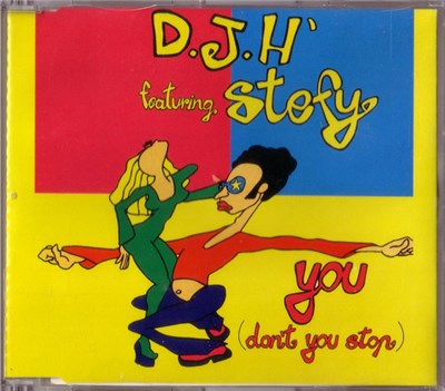 D.J.H' Featuring Stefy - You (Don't You Stop) download mp3 flac