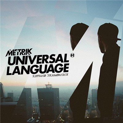 Metrik - Universal Language download mp3 flac