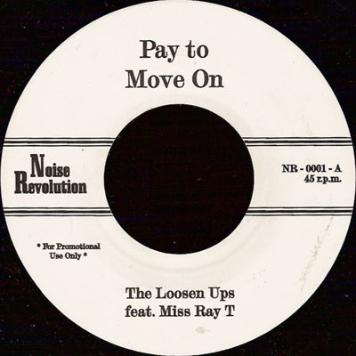 The Loosen Ups Featuring Miss Ray T - Pay To Move On / You Got Me Cramp'd Up download mp3 flac