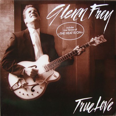 Glenn Frey - True Love download mp3 flac