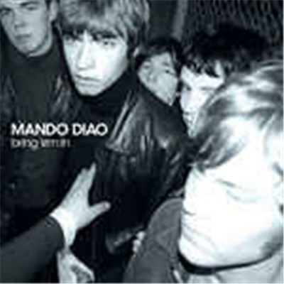 Mando Diao - Bring 'Em In download mp3 flac