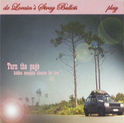 De Lorain's Stray Bullets - Turn The Page - Hidden Memphis Classics For Love download mp3 flac