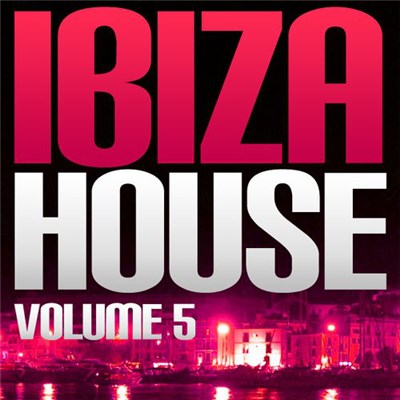 Various - Ibiza House Volume 5 download mp3 flac