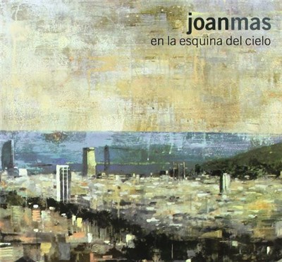 Joan Mas - En la Esquina Del Cielo download mp3 flac