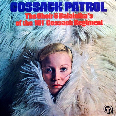 The Choir & Balalaika's Of The 101st Cossack Regiment - Cossack Patrol download mp3 flac