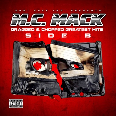 M.C. Mack - Dragged & Chopped Greatest Hits: Side B download mp3 flac