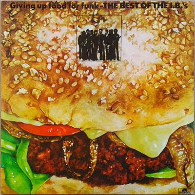 The J.B.'s - Giving Up Food For Funk - The Best Of J.B.'s download mp3 flac
