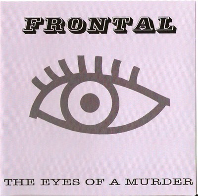 Frontal - The Eyes Of A Murder download mp3 flac