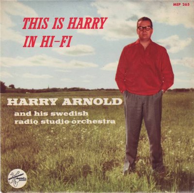 Harry Arnold And His Swedish Radio Studio Orchestra - This Is Harry In Hi-Fi download mp3 flac