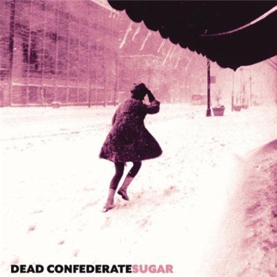 Dead Confederate - Sugar download mp3 flac