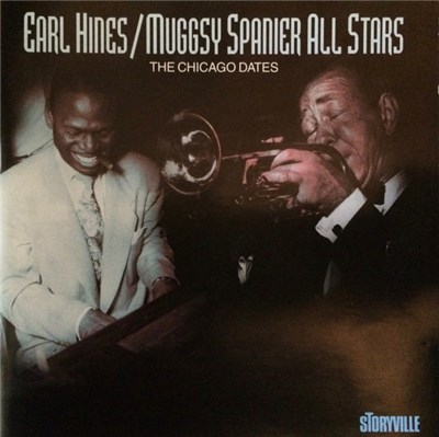 Earl Hines / Muggsy Spanier All Stars - The Chicago Dates download mp3 flac