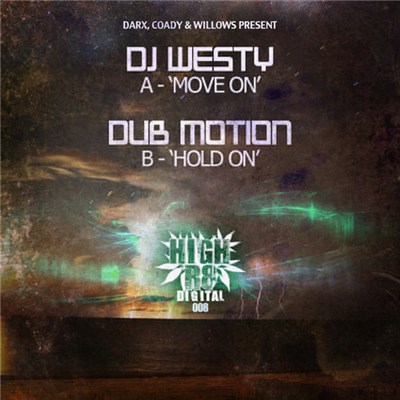 DJ Westy / Dub Motion - Move On / Hold On download mp3 flac