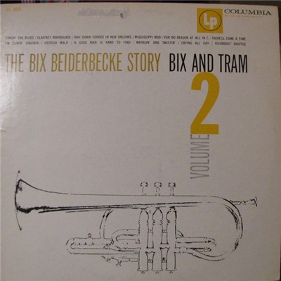 Bix Beiderbecke - The Bix Beiderbecke Story / Volume 2 - Bix And Tram download mp3 flac