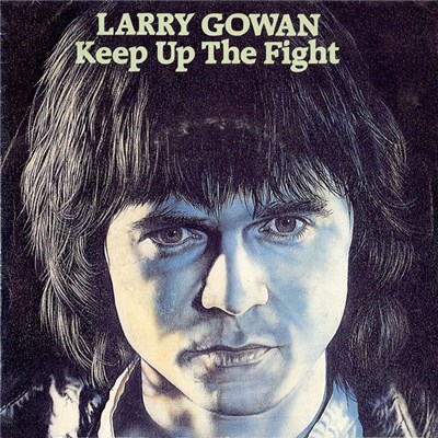 Larry Gowan - Keep Up The Fight download mp3 flac