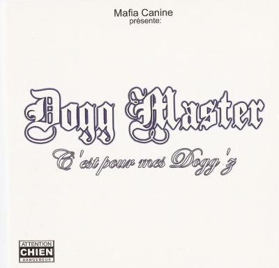 Dogg Master - C'Est Pour Mes Dogg'z download mp3 flac