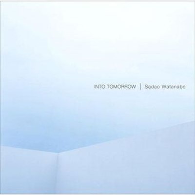 Sadao Watanabe - Into Tomorrow download mp3 flac