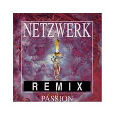 Netzwerk - Passion (Remix) download mp3 flac