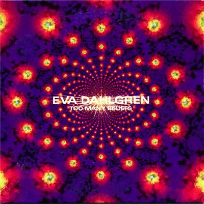 Eva Dahlgren - Too Many Beliefs download mp3 flac