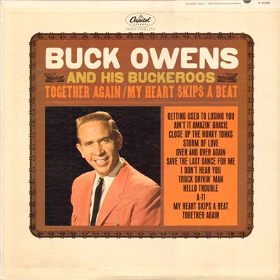 Buck Owens And His Buckaroos - Together Again / My Heart Skips A Beat download mp3 flac